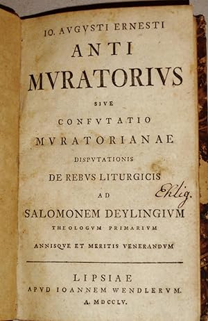 Anti Muratorius Sive Confutatio Muratorianae Disputationis De Rebus Liturgicis Ad Salomonem Deyli...