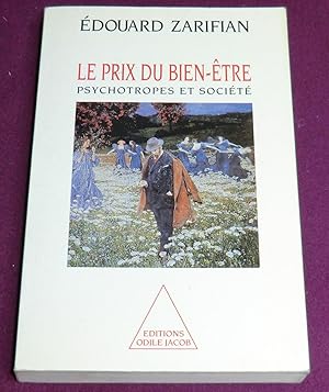 Imagen del vendedor de LE PRIX DU BIEN-ETRE Psychotropes et socits a la venta por LE BOUQUINISTE