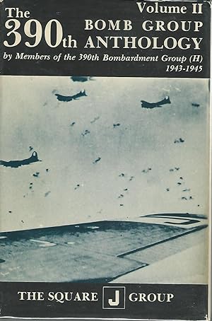Image du vendeur pour The 390th Bomb Group Anthology - Volume II (2) mis en vente par Dorley House Books, Inc.