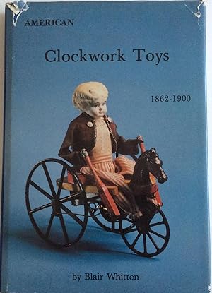 Immagine del venditore per AMERICAN CLOCKWORK TOYS 1862-1900 venduto da Chris Barmby MBE. C & A. J. Barmby