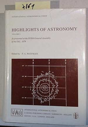 Highlights of Astronomy Volume 5 - as Presented at the XVIIth General Assembly of the IAU, 1979