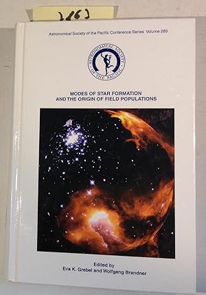 Modes of Star Formation and the Origin of Field Populations: Proceedings of a Workshop Held at Ma...