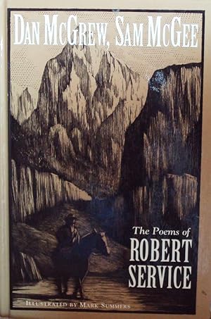 Dan McGrew, Sam McGee - the Poems of Robert Service