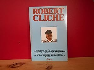 Seller image for Robert Cliche for sale by La Bouquinerie  Dd