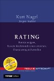 Bild des Verkufers fr Rating: Bonitt steigern, bessere Konditionen erreichen, Finanzierung sicherstellen ; [inkl. CD-ROM mit Blankoformularen zum Ratingmodell]. Manager-Magazin-Edition zum Verkauf von Druckwaren Antiquariat