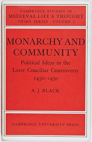 Bild des Verkufers fr Monarchy and Community: Political Ideas in the late Conciliar Controversy 1430-1450 zum Verkauf von ERIC CHAIM KLINE, BOOKSELLER (ABAA ILAB)