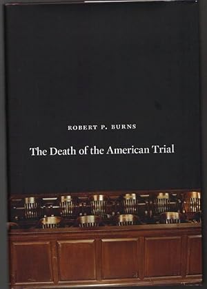 Bild des Verkufers fr The Death of the American Trial zum Verkauf von Clausen Books, RMABA