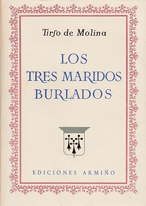 LOS TRES MARIDOS BURLADOS. Novela de los Cigarrales de Toledo