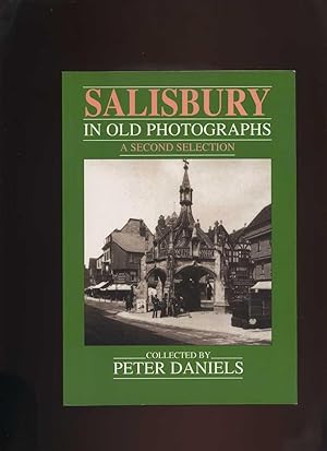Salisbury in Old Photographs: a Second Selection