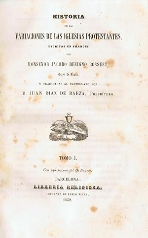 Imagen del vendedor de HISTORIA DE LAS VARIACIONES DE LAS IGLESIAS PROTESTANTES. Tomo I (de 2). a la venta por Librera Torren de Rueda