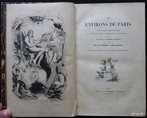 Seller image for Les environs de Paris- Paysage, histoire, monuments, moeurs, chroniques et traditions for sale by Ad hoc Art