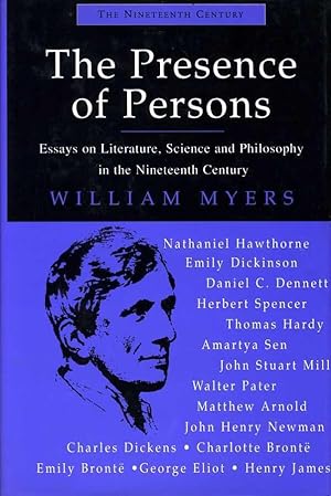 The Presence of Persons: Essays on Literature, Science and Philosophy in the Nineteenth Century