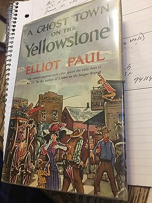 Seller image for A Ghost Town on the Yellowstone. for sale by Bristlecone Books  RMABA
