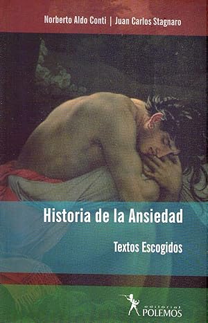 Imagen del vendedor de HISTORIA DE LA ANSIEDAD. Textos escogidos a la venta por Buenos Aires Libros