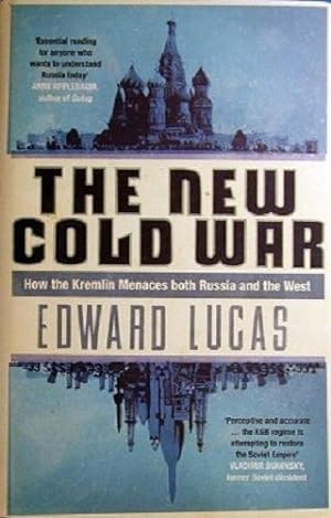 Imagen del vendedor de The New Cold War: How The Kremlin Menaces Both Russia And The West a la venta por Marlowes Books and Music