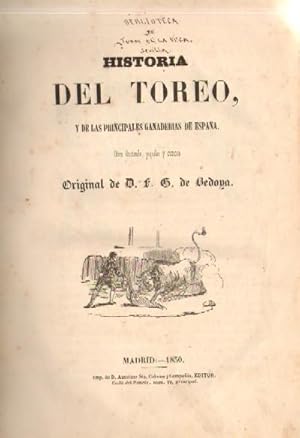 HISTORIA DEL TOREO Y DE LAS PRINCIPALES GANADERIAS DE ESPAÑA. OBRA ILUSTRADA, POPULAR Y CURIOSA