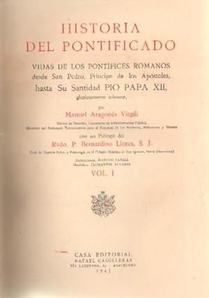 HISTORIA DEL PONTIFICADO VIDAS DE LOS PONTIFICES ROMANOS DESDE SAN PABLO HASTA PIO XII