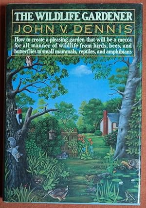 Seller image for The Wildlife Gardener for sale by GuthrieBooks