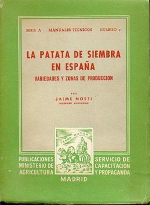 Seller image for LA PATATA DE SIEMBRA EN ESPAA. VARIEDADES Y ZONAS DE PRODUCCIN. for sale by angeles sancha libros