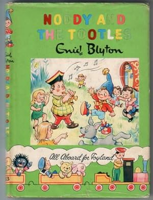 Seller image for Noddy and the Tootles for sale by The Children's Bookshop