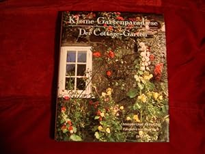 Bild des Verkufers fr Kleine Gartenparadiese. Der Cottage-Garten. Fotos: Jacqui Hurst. zum Verkauf von Antiquariat Olaf Drescher