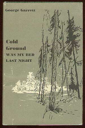 Seller image for Cold Ground was My Bed Last Night for sale by Between the Covers-Rare Books, Inc. ABAA