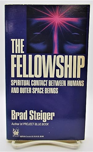 Fellowship: Spiritual Contact Between Humans and Outer Space Beings
