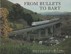 Bild des Verkufers fr From Bullets to Bart: Bulletin 127 of the Central Electric Railfans' Association zum Verkauf von Bookfeathers, LLC