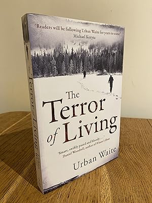 Seller image for The Terror of Living >>>> A SUPERB SIGNED & DATED UK FIRST EDITION & FIRST PRINTING PAPERBACK ORIGINAL <<<< for sale by Zeitgeist Books