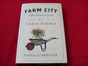 Farm City : The Education of an Urban Farmer