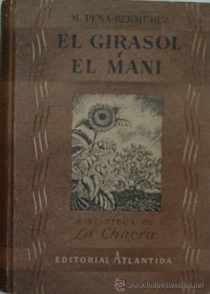 Imagen del vendedor de EL GIRASOL Y EL MANI a la venta por Librera Maestro Gozalbo