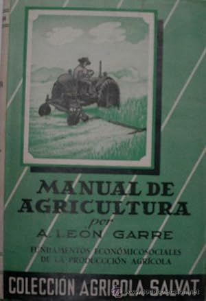 Imagen del vendedor de MANUAL DE AGRICULTURA. FUNDAMENTOS ECONOMICOSOCIALES DE LA PRODUCCION AGRICOLA. Tomo II a la venta por Librera Maestro Gozalbo