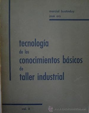 Bild des Verkufers fr TECNOLOGIA DE LOS CONOCIMIENTOS BASICOS DE TALLER INDUSTRIAL. VOLUMEN II zum Verkauf von Librera Maestro Gozalbo