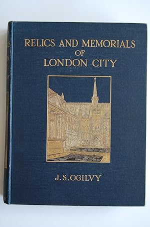 Seller image for Relics and Memorials of London City for sale by North Star Rare Books & Manuscripts