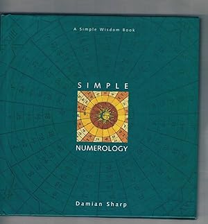 Seller image for Simple Numerology: A Simple Wisdom Book for sale by Riverhorse Books