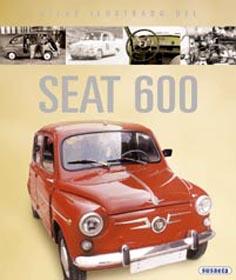 SEAT 600 :Atlas ilustrado de