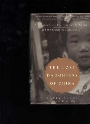 The Lost Daughters of China: Abandoned Girls, Their Journey to America, and The Search for a Miss...