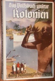 Image du vendeur pour Das Volksbuch der Kolonien. mis en vente par Antiquariat Johann Forster