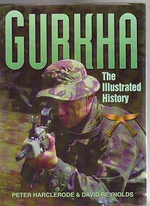 Seller image for GURKHA: The Illustrated History for sale by BOOK NOW