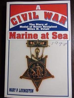 Seller image for A Civil War Marine at Sea: The Diary of Medal of Honor Recipient Miles M. Oviatt for sale by Dogs of War Booksellers