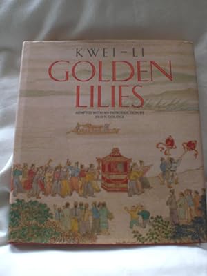 Imagen del vendedor de Golden Lilies : Letters by Kwei Li a la venta por MacKellar Art &  Books