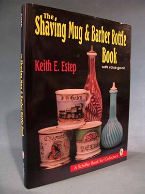 Seller image for Shaving Mug & Barber Bottle Book [antique/collectible/barbershop/barber shop] for sale by Seacoast Books