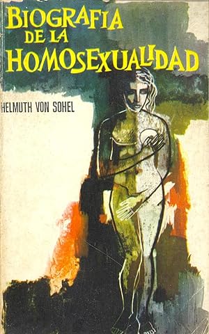 Seller image for BIOGRAFIA DE LA HOMOSEXUALIDAD for sale by Libreria 7 Soles