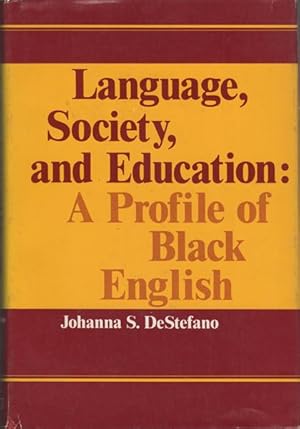 Bild des Verkufers fr Language, Society, and Education: A Profile of Black English zum Verkauf von Kaaterskill Books, ABAA/ILAB