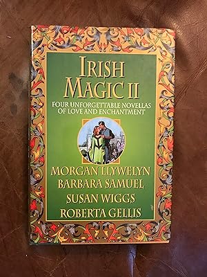 Seller image for Irish Magic II Four Unforgettable Novellas of Love and Enchantment for sale by Three Geese in Flight Celtic Books