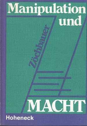 Bild des Verkufers fr Manipulation und Macht zum Verkauf von Paderbuch e.Kfm. Inh. Ralf R. Eichmann