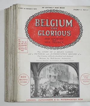 Bild des Verkufers fr Belgium the Glorious. Her Country and Her People. The Story of a Brave Nation and a pictorial and authoritative record of a Fair Country ruthlessly Plundered and Destroyed. Complete Set of the Original 20 Magazines. zum Verkauf von Tony Hutchinson