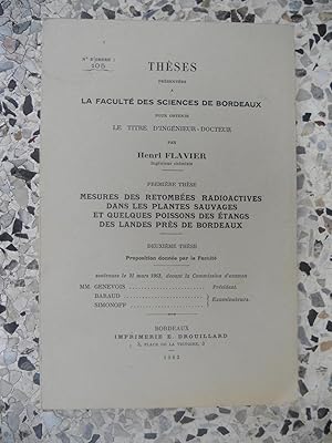 Image du vendeur pour Theses presentees a la faculte des sciences de Bordeaux pour obtenir le titre d'ingenieur docteur - Mesures des retombees radioactives dans les plantes sauvages et quelques poissons des etangs des landes pres de Bordeaux mis en vente par Frederic Delbos