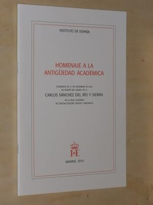Seller image for HOMENAJE A LA ANTIGEDAD ACADMICA for sale by Libros del Reino Secreto