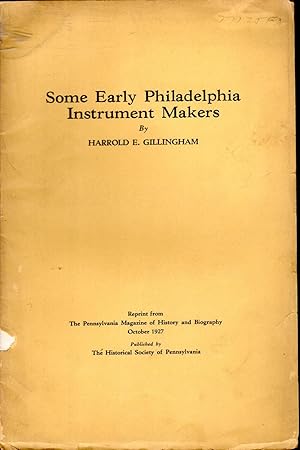 Seller image for Some Early Philadelphia Instrument Makers for sale by Dorley House Books, Inc.